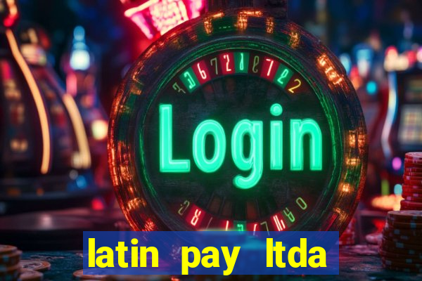 latin pay ltda jogos online